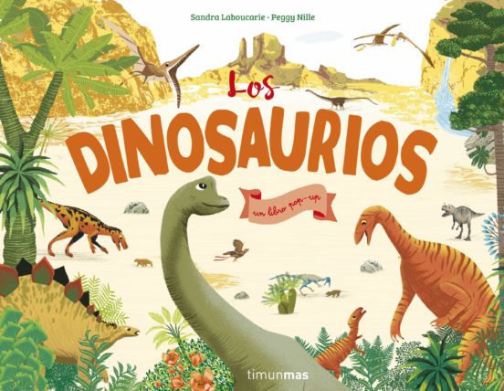 los dinosaurios un libro pop up